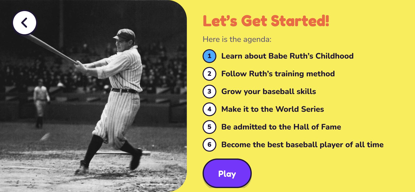 Let’s Get Started!, in landscape: the activity’s six-step agenda beside the video, from Learn about Babe Ruth’s Childhood to Become the best baseball player of all time, with a Play button